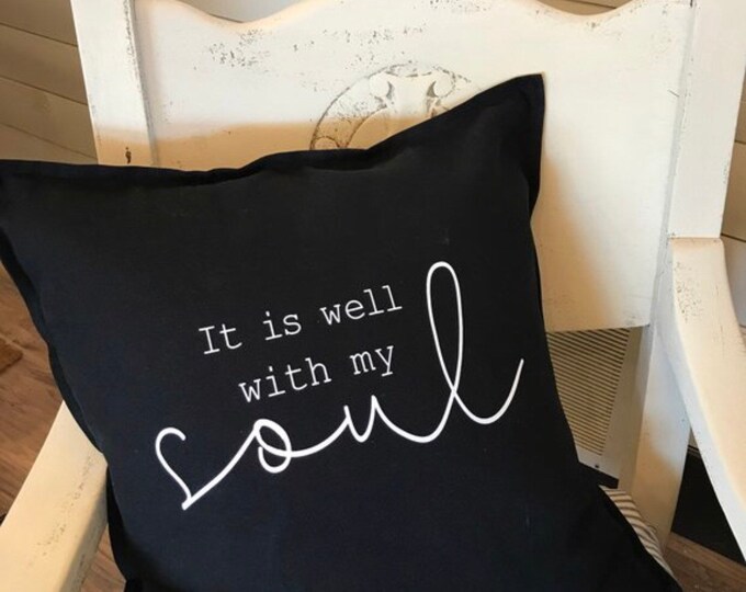 It is well with my soul theow pillow, Decorative pillow, pillow cover, Inspirational pillow