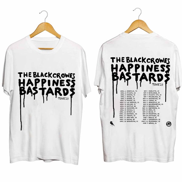 The Black Crowes 2024 Happiness Bastards Tour Shirt, The Black Crowes Band Fan Shirt, The Black Crowes 2024 Shirt, Happiness Bastards Shirt