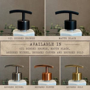 May include: Five soap dispenser pumps in oil rubbed bronze, matte black, brushed nickel, brushed copper, and brushed gold finishes. Text reads: AVAILABLE IN OIL RUBBED BRONZE, MATTE BLACK, BRUSHED NICKEL, BRUSHED COPPER AND BRUSHED GOLD.