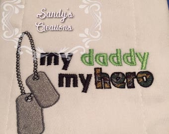 My Daddy My Hero Burp Cloth
