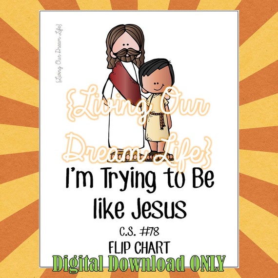 I M Trying To Be Like Jesus Flip Chart