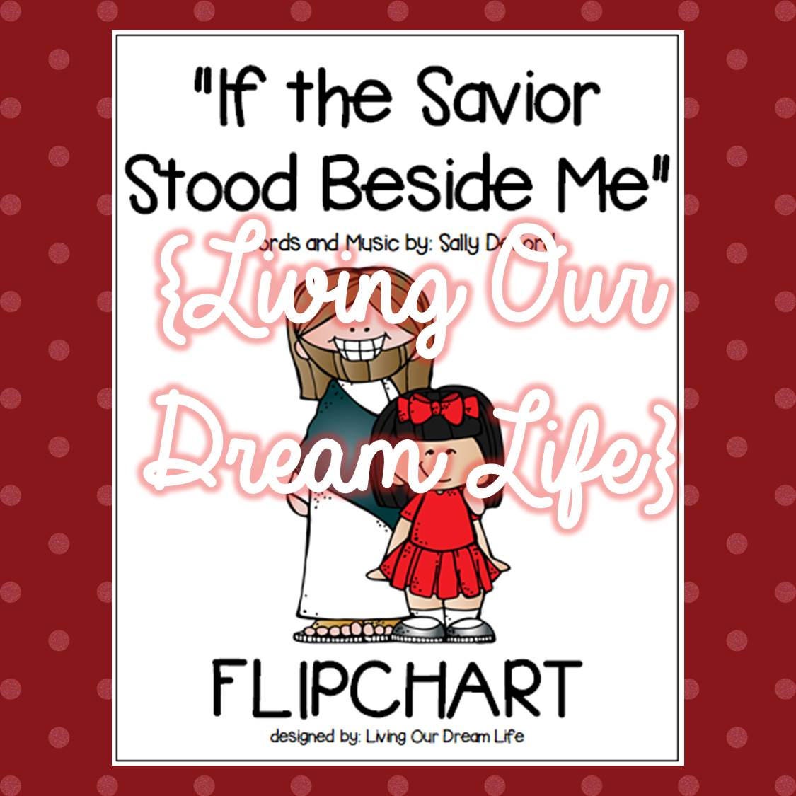 If The Savior Stood Beside Me Flip Chart