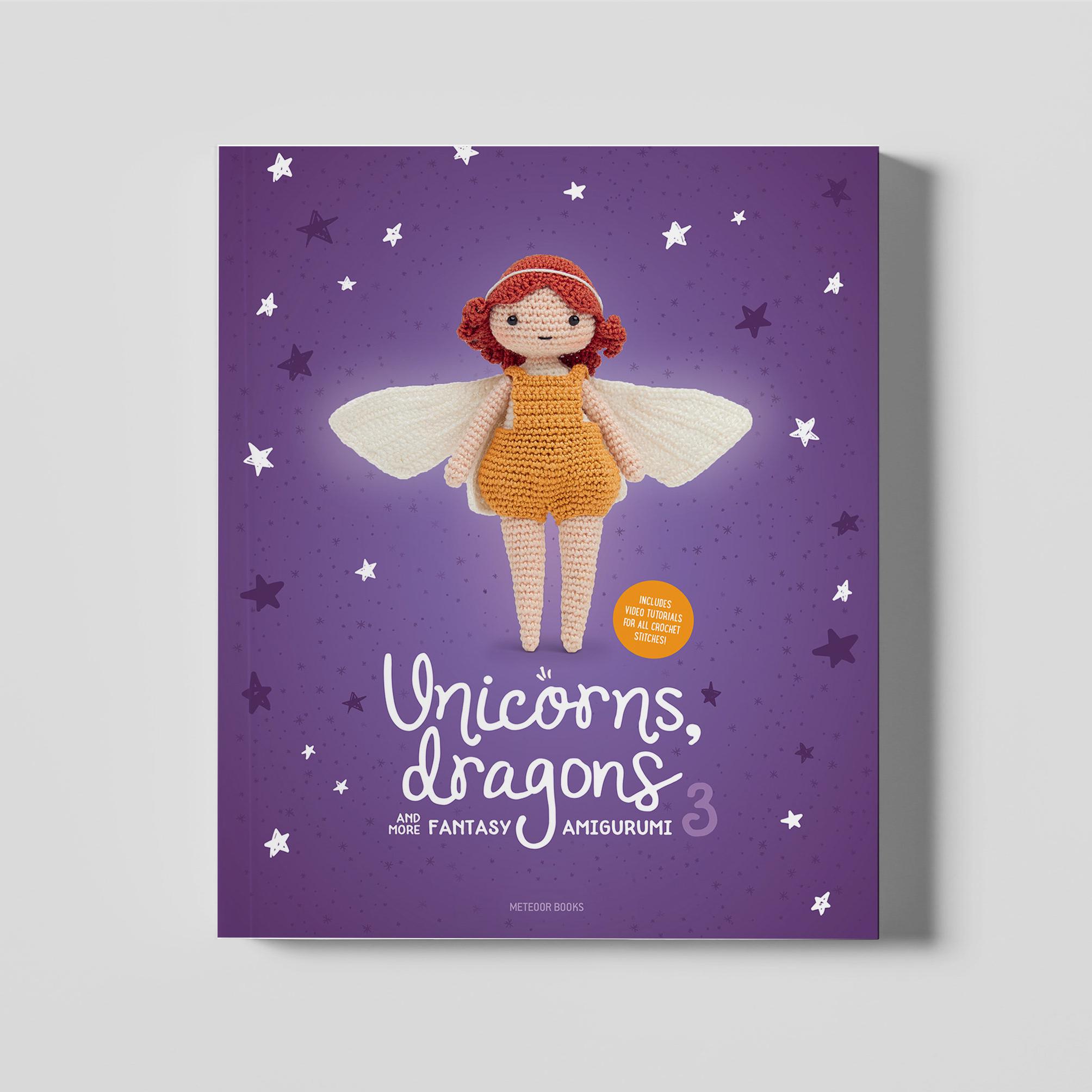 40 Unicorn Crochet Patterns to Spark a Little Handmade Magic 27 Unicorns Dragons and More Fantasy Amigurumi 3