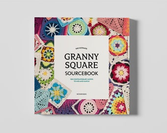 The Ultimate Granny Square Sourcebook - PDF Book