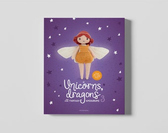 Unicorns, Dragons and More Fantasy Amigurumi 3 PDF book