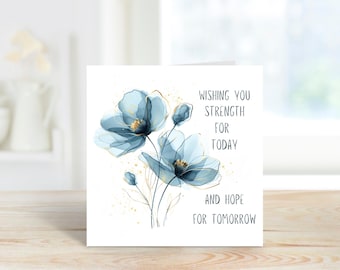 Wishing You Strength and Hope Greetings Card for Support and Encouragement.