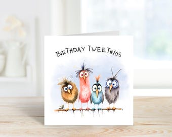 May include: A square greeting card featuring a watercolor illustration of four colorful birds perched on a branch with the text "BIRTHDAY TWEETINGS" printed in black above them. The birds are brown, pink, blue, and gray with large eyes.