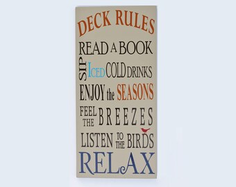 Deck/Porch Rules, Wood sign: Read a book, Sip iced cold drinks, enjoy the seasons, feel the breezes, listen to the birds, Relax.  Customize