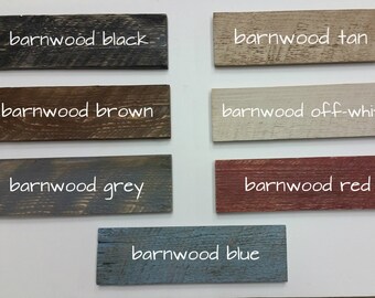 Sign upgrade: Barnwood, your choice of colors
