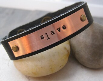 Slave Leather Cuff Bracelet, 1/2 inch leather cuff, choose your own metal, wording, font, and cuff color