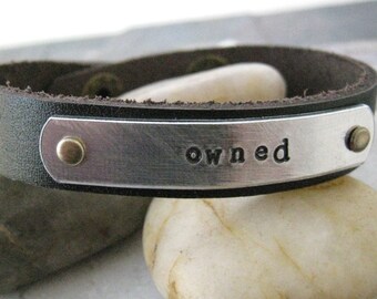 Owned Leather Cuff Bracelet, 1/2 inch leather cuff, choose your own metal, wording, font, and cuff color