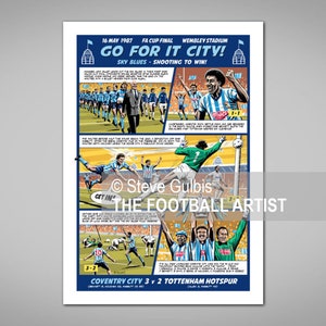 Peut inclure: Une illustration de style bande dessinée représentant la finale de la Coupe d'Angleterre de 1987 entre Coventry City et Tottenham Hotspur. L'image montre des moments clés du match, y compris le score final de 3-2 en faveur de Coventry City. Le texte "GO FOR IT CITY!" est présenté dans la bannière supérieure.