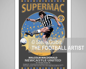 SUPERMAC MALCOLM MACDONALD 1975 Football Legend, Giclee Art Print, Newcastle Poster, Soccer, Newcastle Gift