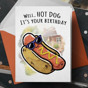 Carte d'anniversaire drôle de hot-dog « Well Hot Dog », carte d'anniversaire Glizzy Lover, carte d'anniversaire jeu de mots pour les fans de baseball, carte d'anniversaire d'été