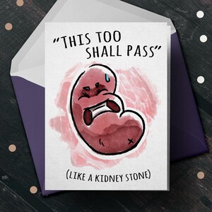 Lustige Nieren Karte "This Too Will Pass" | Lustige Karte, Beileid, freche Karte