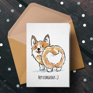 Hey Corgeous - Salutation, anniversaire, couple, fiançailles, mariage, Noël, corgi, chien, drôle, chiot, jeu de mots, mignon, carte de Saint-Valentin
