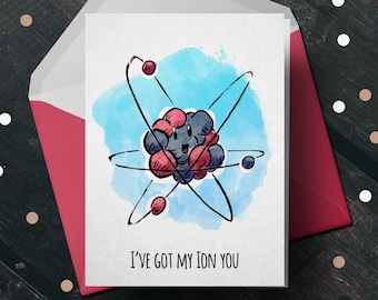 Funny Nerdy Science Card "Ion You" - Greeting card for Nerds, Geeks, Science Lovers, Physics, Couples Valentine's Day Card, Anniversary Card