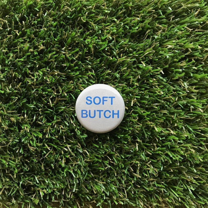 Soft Butch button