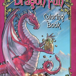 May include: A red dragon with a pink underbelly and white wings is holding a small green dragon in its claws. The dragon is sitting on a nest of golden eggs. The text "Dragon Fun Coloring Book" is at the top of the image.