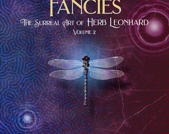 Ephemeral Fancies, The Surreal Art of Herb Leonhard, Volume 2, pdf format, Digital book, Art book, Instant Download