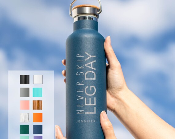 Personalized Stainless Steel 25oz (750ml) Water Bottle | Never Skip Legs Day | Funny Workout Gift | Weight lifting | Fit Mom | Gym gift