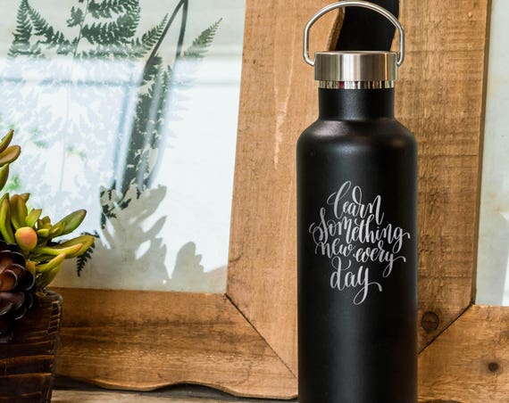 Teacher Stainless Steel Water Bottle Calligraphy Design 25oz | Teacher School Gifts | Back to School Present | Learn New Things