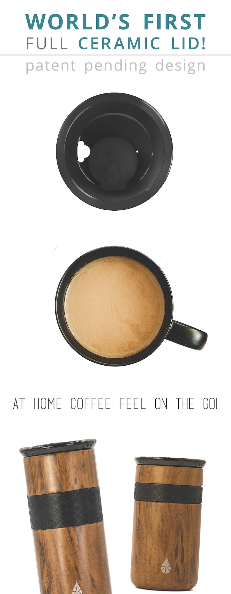 May include: A set of two travel mugs with a wood grain design and a black lid. The mugs have a black band with a diamond pattern. The text "WORLD'S FIRST FULL CERAMIC LID! patent pending design" is at the top of the image. The text "AT HOME COFFEE FEEL ON THE GO!" is at the bottom of the image.