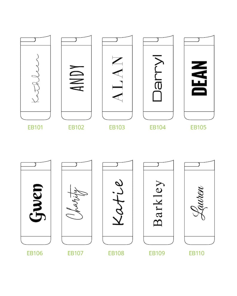 May include: A collection of ten personalized stainless steel travel mugs. Each mug features a name in a stylish font: Kathleen, Andy, Alan, Darryl, Dean, Gwen, Charity, Katie, Barkley, and Lauren. The product codes EB101-EB110 are printed below each mug.