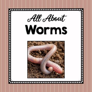 Worm Science Unit: Comprehensive Learning Pack for Grades Pre-K to 4th