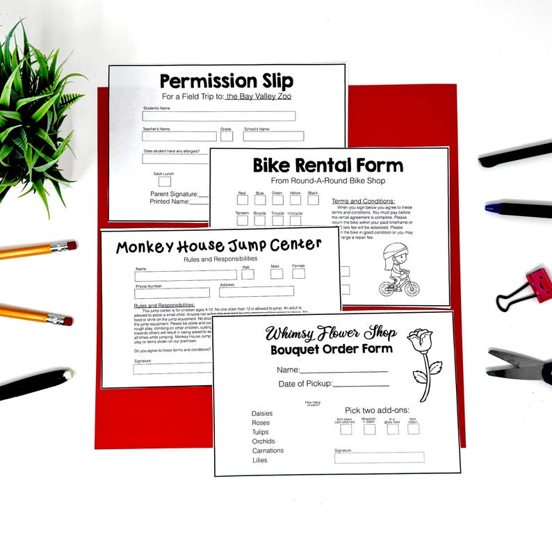 May include: A collection of four printed paper forms titled Permission Slip, Bike Rental Form, Monkey House Jump Center, and Whimsy Flower Shop Bouquet Order Form, arranged on a red background with pencils, pens, a binder clip, and scissors.