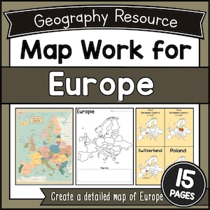 May include: A geography resource titled "Map Work for Europe" with colorful and black and white maps of Europe. Includes a map key and exercises to identify European countries. The resource is 15 pages long.