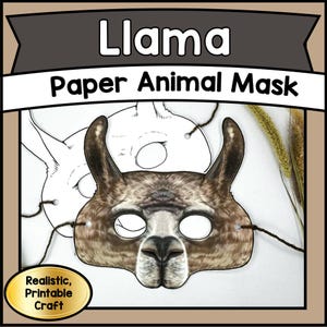 Puede incluir: Una máscara de animal de papel de llama marrón y beige con orejas grandes y agujeros para los ojos. El texto "Llama Paper Animal Mask" está en la parte superior. Una etiqueta ovalada dorada dice "Realistic, Printable Craft".