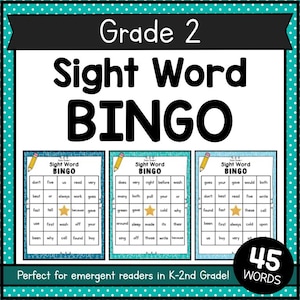 May include: A Grade 2 Sight Word Bingo game with three bingo cards. Each card features a grid of sight words with a pencil graphic. The image includes the text "Perfect for emergent readers in K-2nd Grade!" and "45 WORDS".