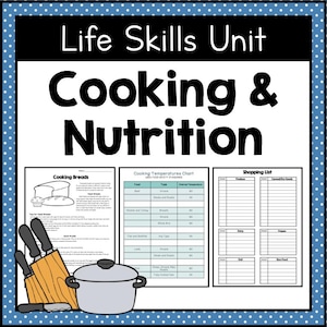 May include: A cooking and nutrition educational resource with the text "Life Skills Unit" and "Cooking & Nutrition." Includes a cooking breads guide, a cooking temperatures chart, and a shopping list. A knife block, knives, and a cooking pot are also shown.