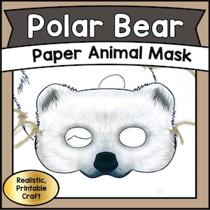 Printable Polar Bear MASK | DIY Paper Craft Animal Template | Kids & Adults Arctic Wildlife PDF | Educational Craft and Activity