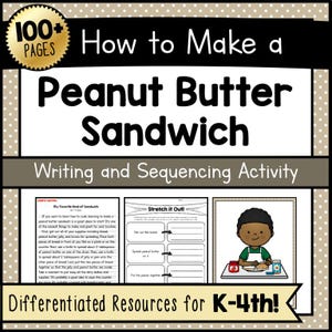 Könnte beinhalten: Lehrmittel mit dem Titel „Wie man ein Erdnussbutter-Sandwich zubereitet“. Das Cover zeigt Text und Illustrationen, darunter ein Cartoon-Kind. Die Ressource umfasst Schreib- und Sequenzierungsaktivitäten für die Klassen K-4.