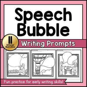 May include: A pink and white educational worksheet titled "Speech Bubble Writing Prompts." The worksheet features three black and white illustrations with speech bubbles for writing practice. Text includes "Different Illustrations" and "Fun practice for early writing skills!"