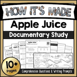 May include: A collection of worksheets titled "How It's Made Apple Juice Documentary Study." The worksheets include comprehension questions, writing prompts, and diagrams illustrating the apple juice production process. The image also features a gold-colored sticker that says "10+ Pages."