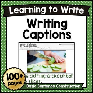 Puede incluir: Una hoja de trabajo de más de 100 páginas titulada Learning to Write Writing Captions. La página presenta una fotografía de un cuchillo cortando un pepino sobre una tabla de madera, con espacio rayado para escribir oraciones.