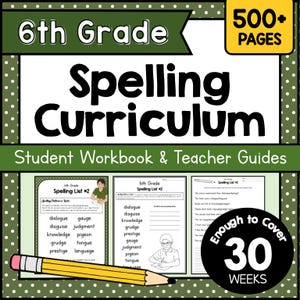 6th GRADE SPELLING Curriculum Printable - 30 Weeks of Printable Spelling Worksheets - Homeschool Spelling and Sight Word Practice Pack