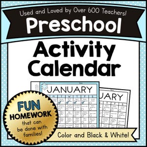 May include: A preschool activity calendar with the text "Used and Loved by Over 600 Teachers!" and "Preschool Activity Calendar." The calendar includes a "Fun Homework" badge and the text "Color and Black & White!"