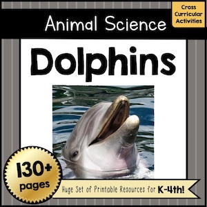 DOLPHINS Animal Unit Study Elementary Science Adaptation Worksheets & Crafts Pre-K–4th Grade Reading Writing Teaching Resources PDF Digital