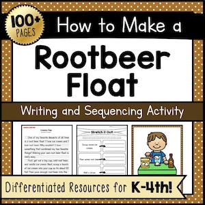 May include: A colorful educational resource titled "How to Make a Rootbeer Float." The cover features text and illustrations, including a child making a root beer float. The resource is designed for K-4th grade students.