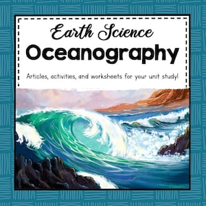 Oceanography Activities | Earth Science Unit Study | Ocean Zones, Waves & Currents Worksheets | Marine Life and Seafloor Landforms Projects