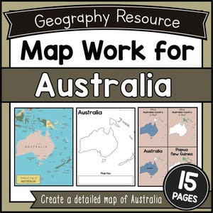 May include: A geography resource titled "Map Work for Australia" featuring a world map, a blank map of Australia, and other map exercises. The resource includes 15 pages for creating a detailed map of Australia.