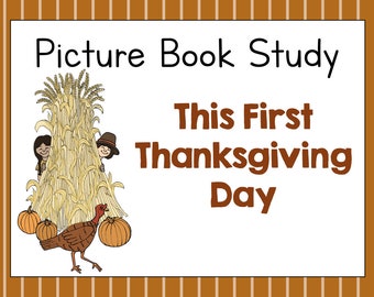 This First Thanksgiving Day- Picture Book Study Companion