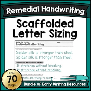 May include: A digital educational resource titled Remedial Handwriting Scaffolded Letter Sizing. The document features handwriting practice exercises with the sentences Spider silk is stronger than steel and It stretches without breaking. Includes a pen icon.