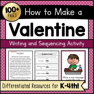May include: A Valentine's Day-themed educational resource with the title "How to Make a Valentine." The cover features the word "Valentine" in large black letters. The resource includes writing and sequencing activities for grades K-4.
