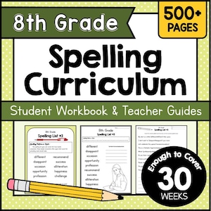 8th GRADE SPELLING Curriculum Printable - 30 Weeks of Printable Spelling Worksheets - Homeschool Spelling and Sight Word Practice Pack