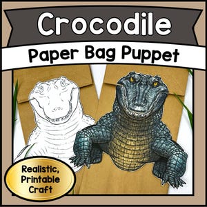 May include: A brown paper bag puppet craft featuring a detailed crocodile design. The image includes a colored and a black and white version of the crocodile, with the text "Crocodile Paper Bag Puppet" and "Realistic, Printable Craft".